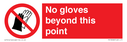 no-gloves-beyond-this-point-prohibition-sign~
